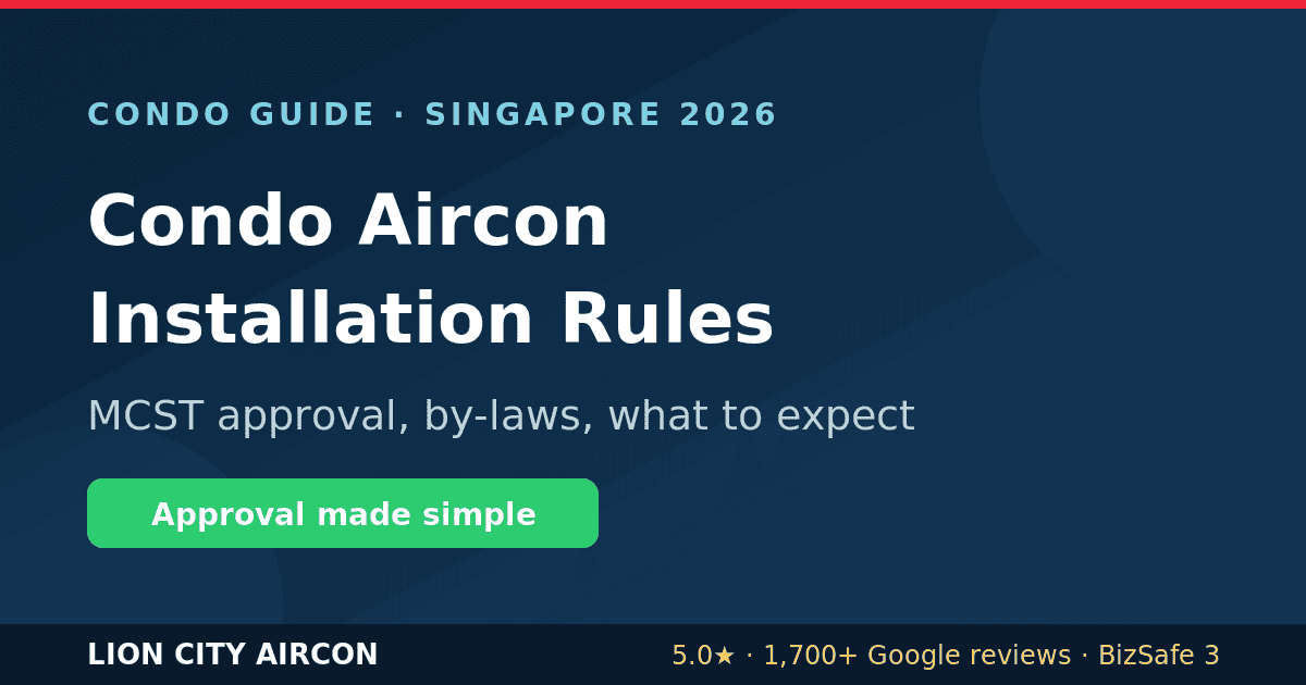 Condo aircon installation rules Singapore: MCST approval, by-laws and what to expect